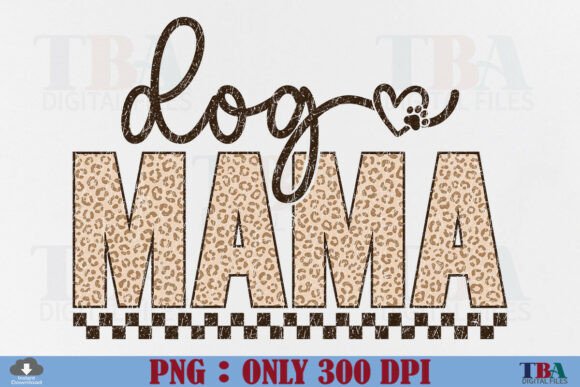 Download Leopard Dog Mama PNG Dog Mom Mothers Day - Png Collection