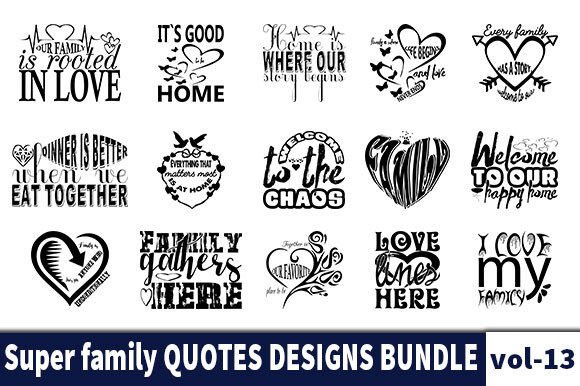 Download 15 Supper Family Quotes Designs Bundle - Design Collection