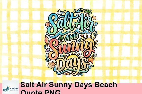 Download Salt Air Sunny Days Beach Quote PNG - Png Collection