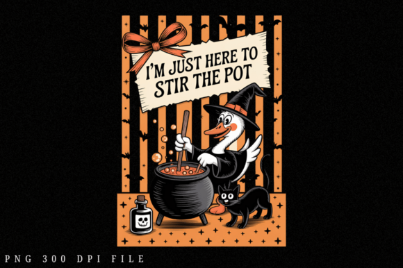 Download I'm Just Here to Stir the Pot PNG Design - Png Collection