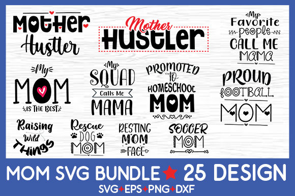 Download MOM: 25 Mom Design Bundle - Design Collection