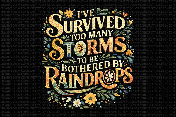 Download Survived Storms Floral Quote PNG - Png Collection