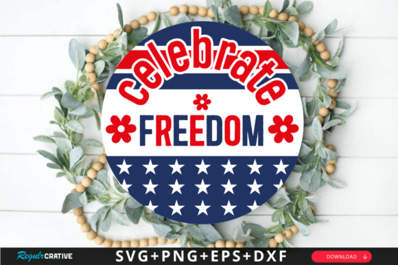Download Celebrate Freedom Svg Design,Patriotic - Design Collection