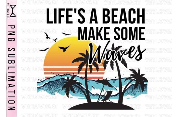 Download Life's a Beach Make Some Waves Shirt Png - Png Collection