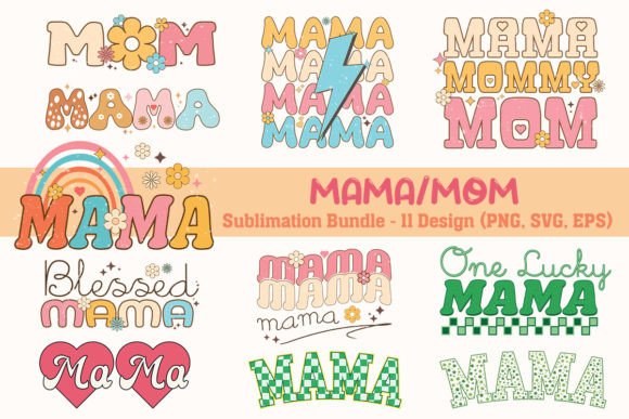 Download MAMA MOM Design Bundle SVG PNG - Png Collection