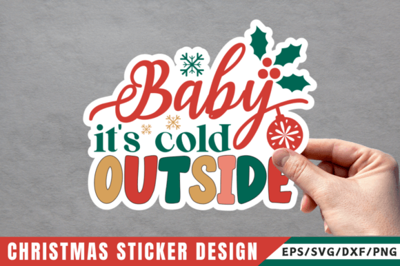Download Baby Its Cold Outside Sticker Design - Design Collection