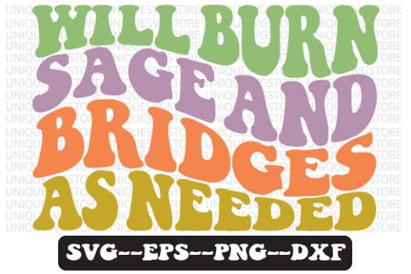 Download Will Burn Sage and Bridges Svg Design - Design Collection