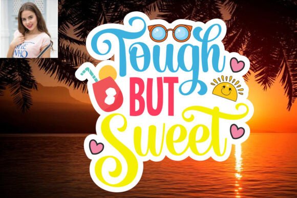 Download Tough but Sweet SVG Sticker Design - Design Collection