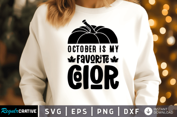 Download October is My Favorite Color Svg Design - Design Collection