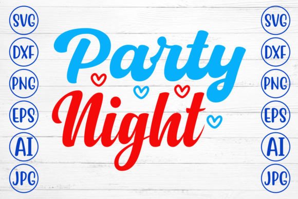 Download Party Night SVG Design - Design Collection