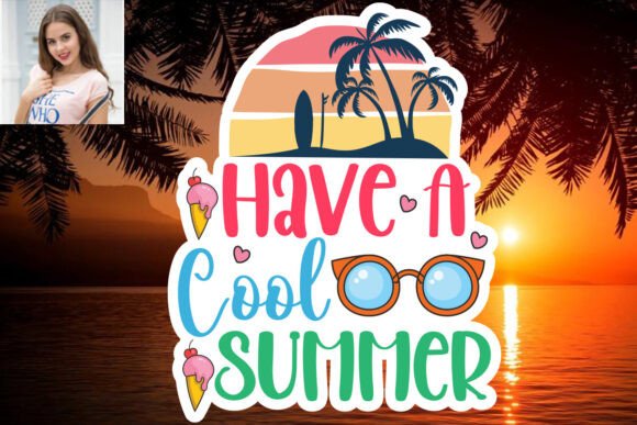 Download Have a Cool Summer SVG Sticker Design - Design Collection