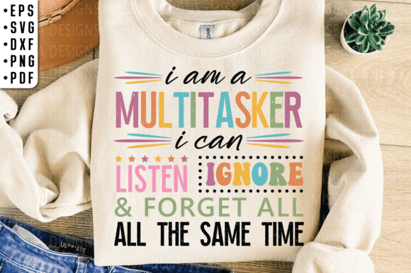 Download Im a Multitasker Svg, Sublimation Design - Design Collection