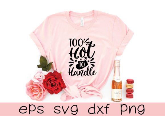 Download Too Hot to Handle Svg Design - Design Collection