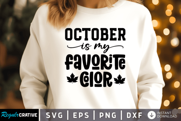 Download October is My Favorite Color Svg Design - Design Collection