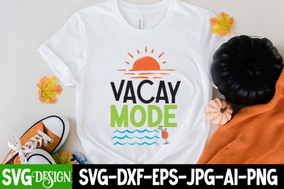 Download Vacay Mode T-Shirt Design - Design Collection