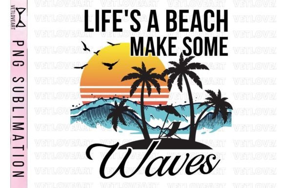 Download Life's a Beach Make Some Waves Shirt Png - Png Collection
